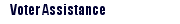 Voter Assistance